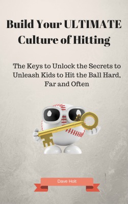 Key to Build the Ultimate Culture of Hitting